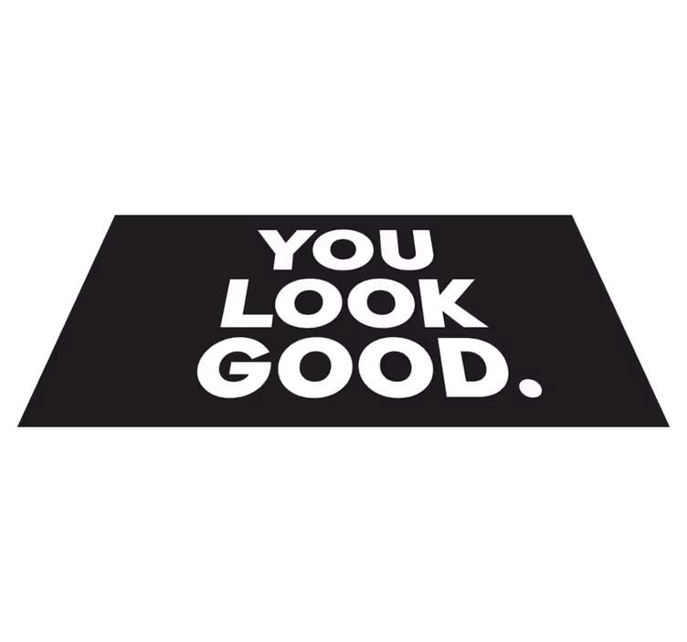Vinyl Teppich Badezimmer you look good aus - TenStickers
