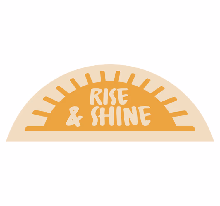 Vinyl Teppich Badezimmer text rise and shine - TenStickers