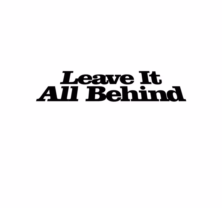 Vinyl teppich text lass alles hinter dir - TenStickers