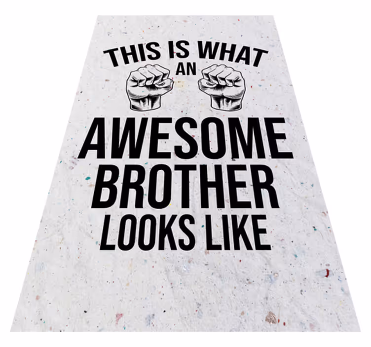 Vinyl Teppich Text tolles bruder-aussehen - TenStickers