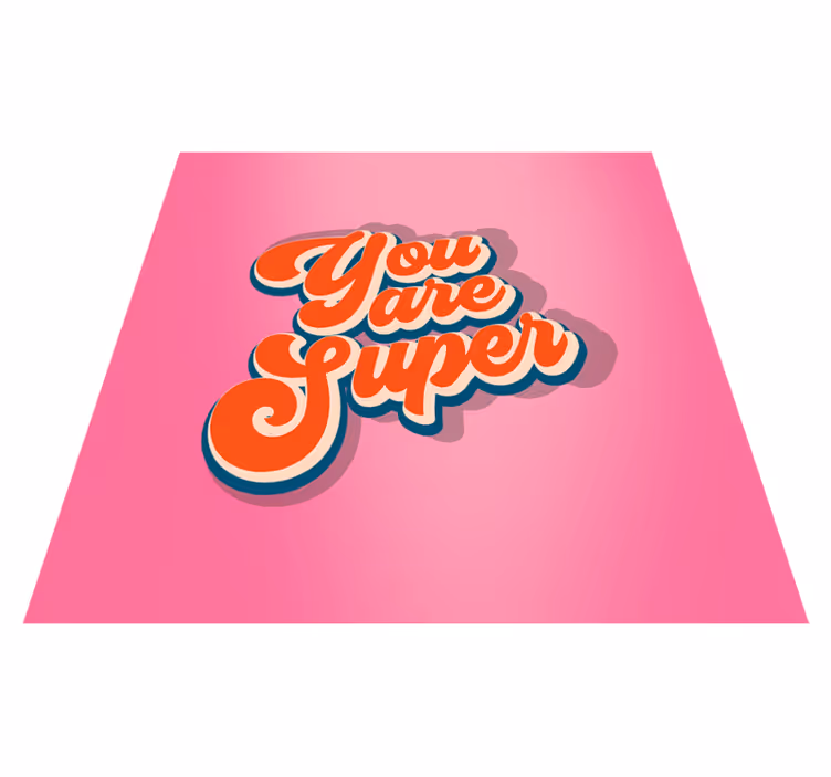 Vinyl Teppich Jugendzimmer du bist super - TenStickers