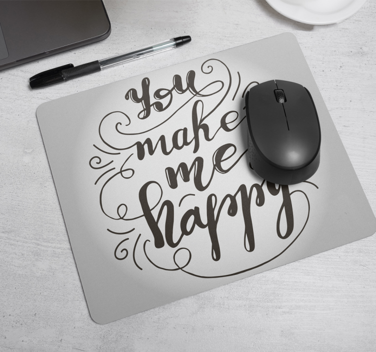 Mousepad Spruch du machst mich glücklich - TenStickers