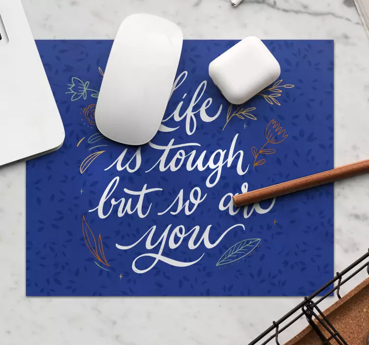 Mousepad spruch inspirierendes lebensmotto - TenStickers