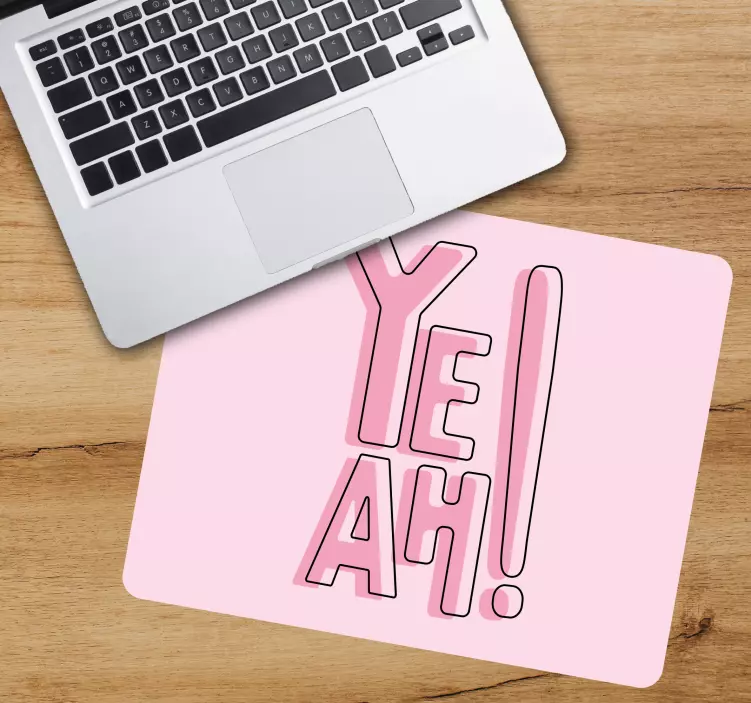 Mousepad spruch ye ah! ausdruck - TenStickers