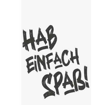 Rollo Sprüche Hab einfach spaß - TenStickers