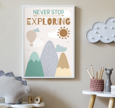 Poster Kinderzimmer 'never stop exploring' - TenStickers
