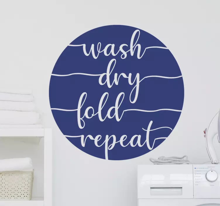 Wash,dry,fold,repeat text wandaufkleber - TenStickers