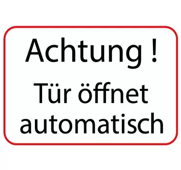 Achtung Tür öffnet automatisch Warnschild Aufkleber - TenStickers