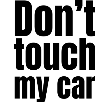 Aufkleber Auto Nicht Tasten - TenStickers