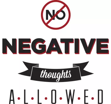 Wandtattoo no negative thoughts - TenStickers