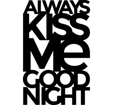 Text Sticker Always Kiss Me - TenStickers
