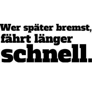 Autoaufkleber Wer Später Bremst - TenStickers