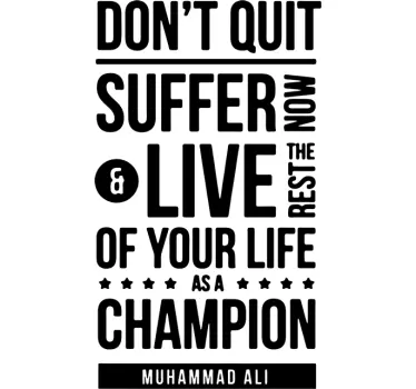 Don´t Quit Muhammad Ali Sticker - TenStickers