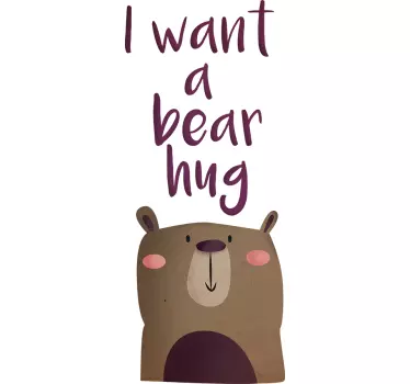 Wandtattoo I Want a Bear Hug - TenStickers
