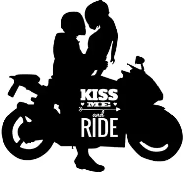 Küss Me and Ride Wohnzimmer Wandtattoo - TenStickers