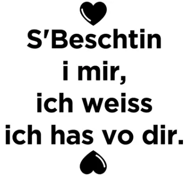 Wandtattoo S'Beschtin i mir - TenStickers