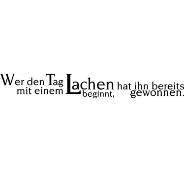 Wandtattoo Wer den Tag mit einem Lachen beginnt - TenStickers