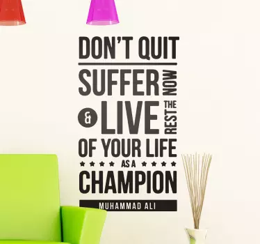 Don´t Quit Muhammad Ali Sticker - TenStickers