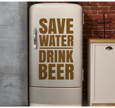 Save Water Drink Beer Folie Kühlschrank - TenStickers