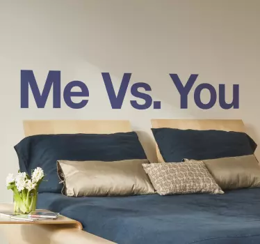Wandtattoo Me vs You - TenStickers