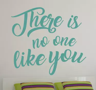 Wandtattoo no one like you - TenStickers