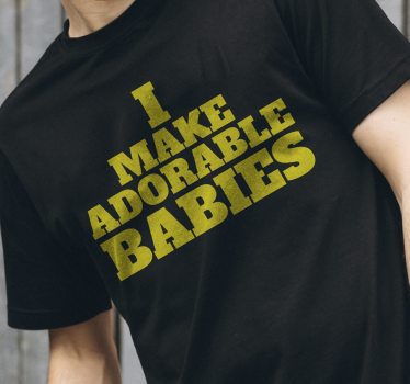 Muttertag T Shirt ich mache entzückende babys - TenStickers