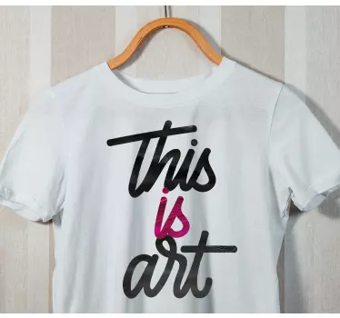Original t shirt das ist kunst - TenStickers