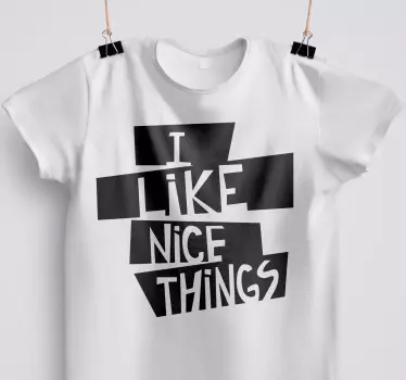 Original t shirt ich mag schöne dinge - TenStickers