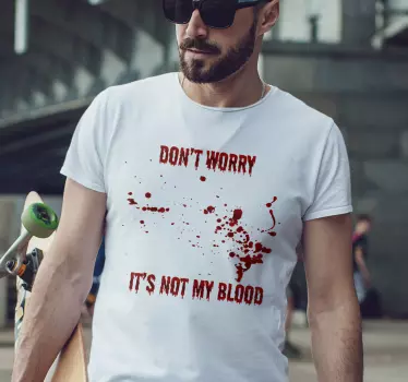 Tshirt Halloween Mach dir keine sorgen blut text - TenStickers