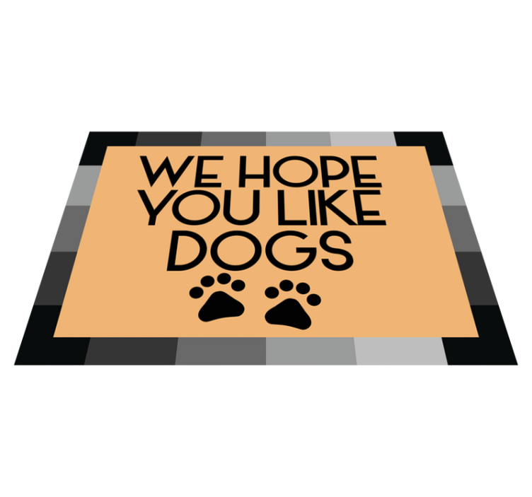 Vinyl Teppich Eingang wir hoffen, sie mögen hunde - TenStickers