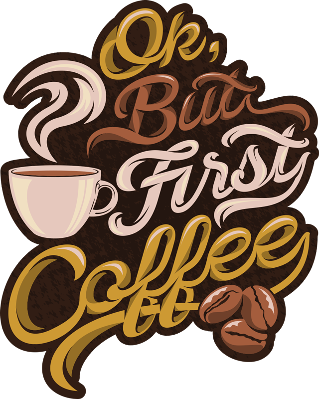 Vinyl Teppich Text kaffee zuerst aussage - TenStickers