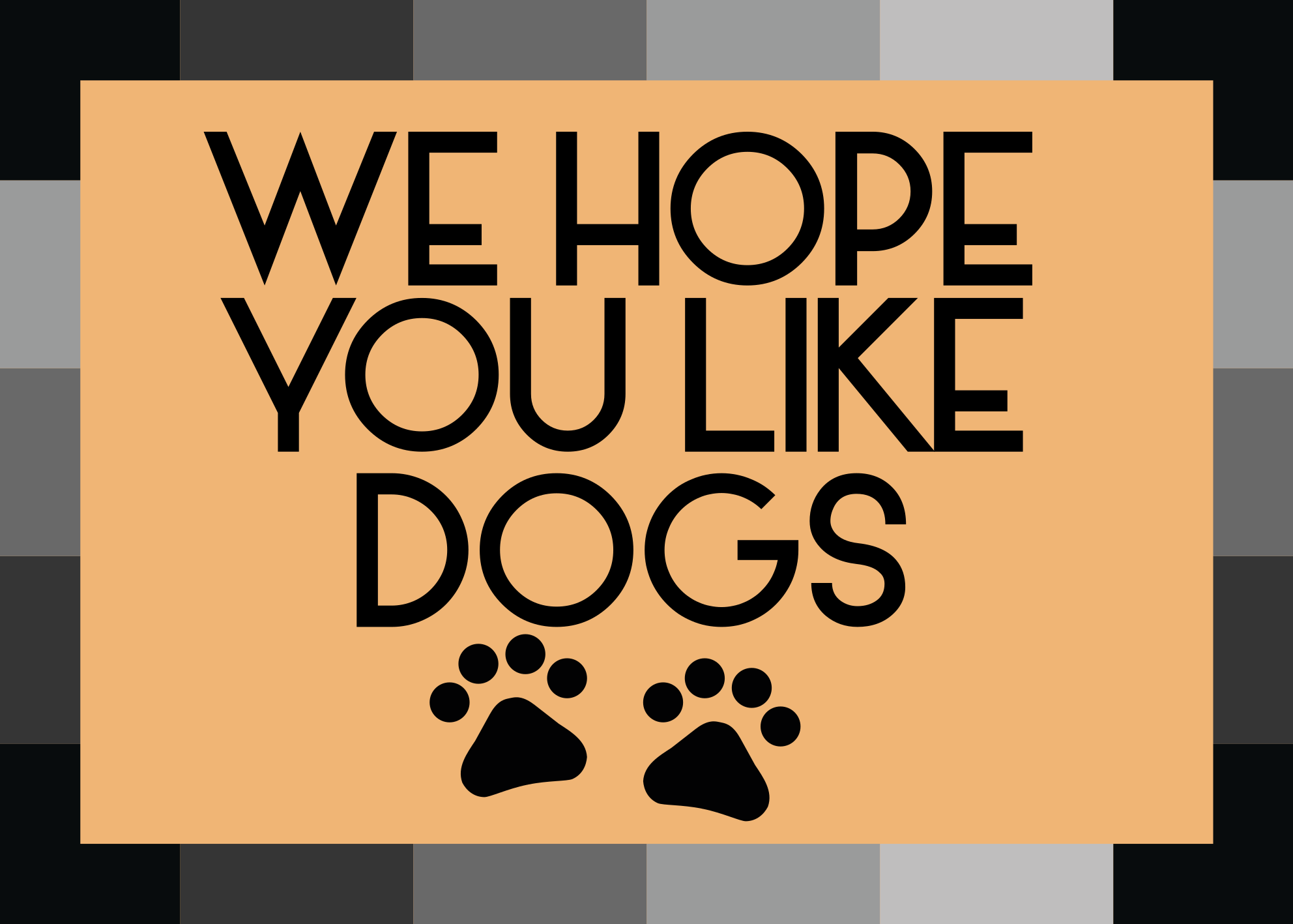 Vinyl Teppich Eingang wir hoffen, sie mögen hunde - TenStickers